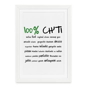 100% Ch'ti - Affiche encadrée (27 × 37 cm) - blanc - Devant