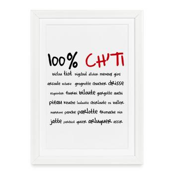 100% Ch'ti - Affiche encadrée (27 × 37 cm) - blanc - Devant
