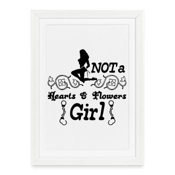 Not a hearts & flowers girl - Framed poster (27 × 37 cm) - white - Front