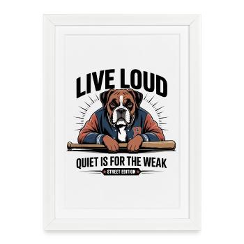 Live Loud Bulldog Street Edition - Framed poster (27 × 37 cm) - white - Front