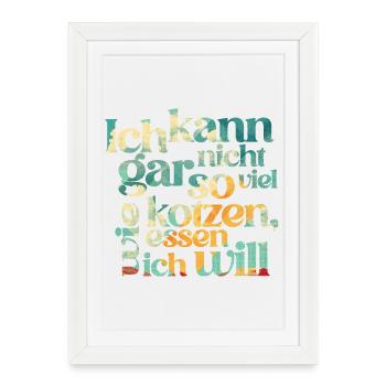 I CAN'T PUKE AS MUCH AS I EAT... - Framed poster (27 × 37 cm) - white - Front