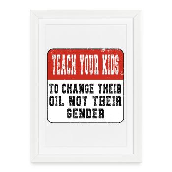 Enseignez à vos enfants - Anti-genre - Affiche encadrée (27 × 37 cm) - blanc - Devant