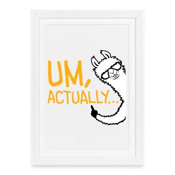 Llama Alpaca To Actually Funny Nerd Smartass - Framed poster (27 × 37 cm) - white - Front