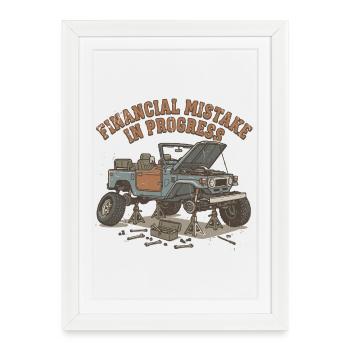 Erreur Financière En Cours | Humour Mecanique 4x4 - Affiche encadrée (27 × 37 cm) - blanc - Devant