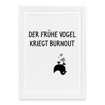 Le lève-tôt est brûlé - Affiche encadrée (27 × 37 cm) - blanc - Devant