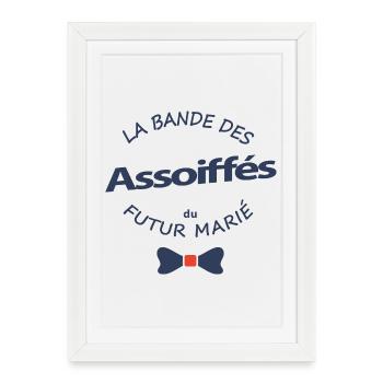 Bande des Assoiffés du Futur Marié - Affiche encadrée (27 × 37 cm) - blanc - Devant