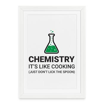 La chimie, c’est comme la cuisine - Affiche encadrée (27 × 37 cm) - blanc - Devant