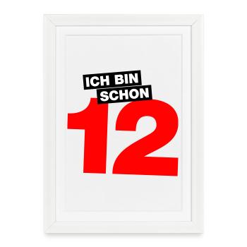 Ich bin schon 12 - Gerahmtes Poster (27 × 37 cm) - Weiß - Vorne