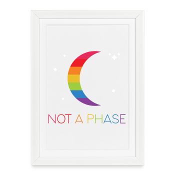 LGBTQ Pride Month - Not a Phase - LGBT - Framed poster (27 × 37 cm) - white - Front
