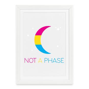 LGBTQ Pride Month - Not a Phase - Pansexual - Framed poster (27 × 37 cm) - white - Front