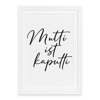 Mom Is Broken / Hand Lettering Designs - Framed poster (27 × 37 cm) - white - Front