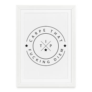 Carpe That Fucking Diem - Sarcastic Badge Black - Affiche encadrée (27 × 37 cm) - blanc - Devant