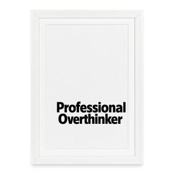 Professional Overthinker Minimalist - Framed poster (27 × 37 cm) - white - Front