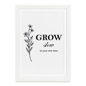 Grow Slow Minimal Typography Design - Framed poster (27 × 37 cm) - white - Front