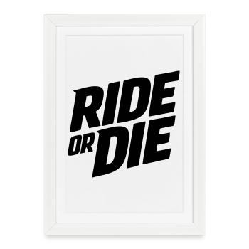 Rouler ou mourir - Affiche encadrée (27 × 37 cm) - blanc - Devant