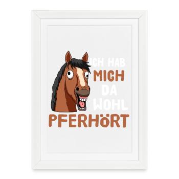 I guess I heard myself horse, horse - Framed poster (27 × 37 cm) - white - Front