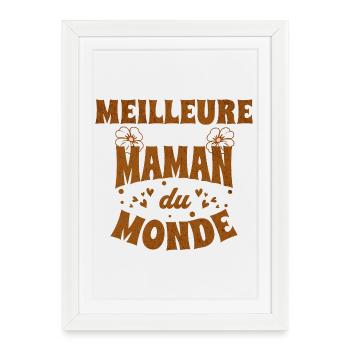 Meilleure Maman du Monde - cadeau pour mère - Affiche encadrée (27 × 37 cm) - blanc - Devant