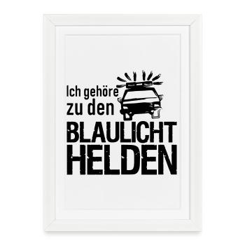 Blaulicht Polizei Feuerwehr Sanitäter Geschenk - Gerahmtes Poster (27 × 37 cm) - Weiß - Vorne