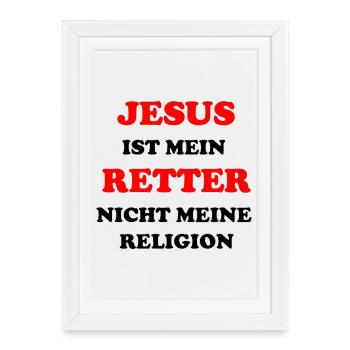 Jesus is my Savior, not my religion - Framed poster (27 × 37 cm) - white - Front