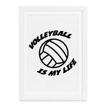 Volleyball IS MY LIFE - Affiche encadrée (27 × 37 cm) - blanc - Devant