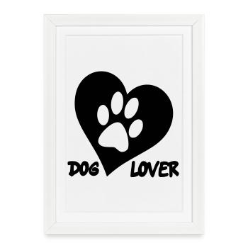 Amoureux des chiens. Pour tous les amoureux des chiens # - Affiche encadrée (27 × 37 cm) - blanc - Devant
