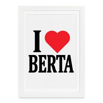 T-shirt J’adore Berta t-shirt idée cadeau - Affiche encadrée (27 × 37 cm) - blanc - Devant