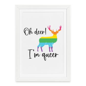 Mois de la fierté LGBTQ - Oh cerf je suis queer! - Affiche encadrée (27 × 37 cm) - blanc - Devant
