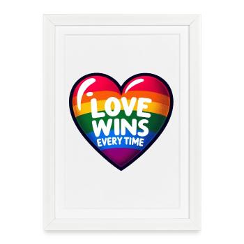 LOVE WINS EVERYTIME: Celebrate Pride and Unity - Framed poster (27 × 37 cm) - white - Front