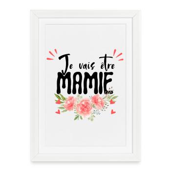 Je vais être mamie – Annonce grossesse - Affiche encadrée (27 × 37 cm) - blanc - Devant