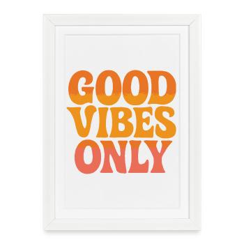 BONNES VIBRATIONS UNIQUEMENT - Affiche encadrée (27 × 37 cm) - blanc - Devant