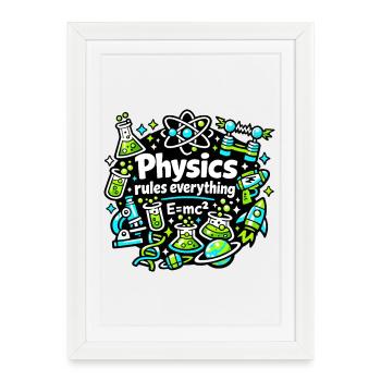 La physique régule tout - Affiche encadrée (27 × 37 cm) - blanc - Devant