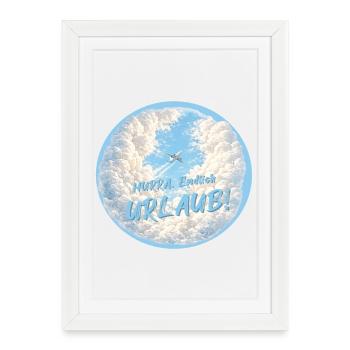 Hurra endlich Urlaub Urlaubszeit Urlaubstimmung - Gerahmtes Poster (27 × 37 cm) - Weiß - Vorne