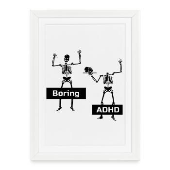Boring vs ADHD - Framed poster (27 × 37 cm) - white - Front