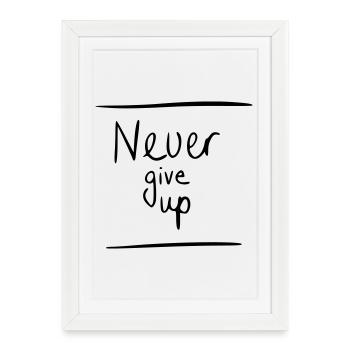 never give up - Framed poster (27 × 37 cm) - white - Front