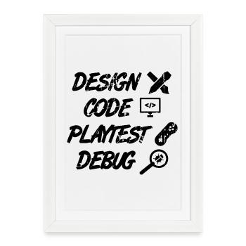 Design Code Playtest Debug - Framed poster (27 × 37 cm) - white - Front