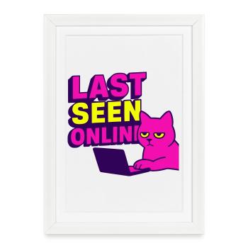 Last seen online: Meme design with annoyed cat - Framed poster (27 × 37 cm) - white - Front