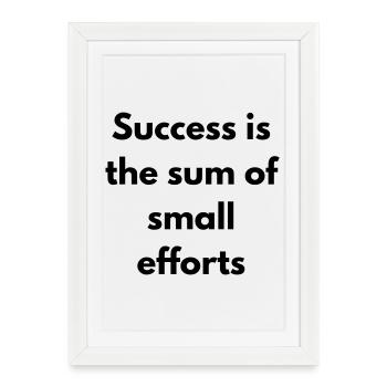 Success is the sum of small effort - Framed poster (27 × 37 cm) - white - Front
