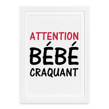 Attention BEBE craquant ! - Affiche encadrée (27 × 37 cm) - blanc - Devant