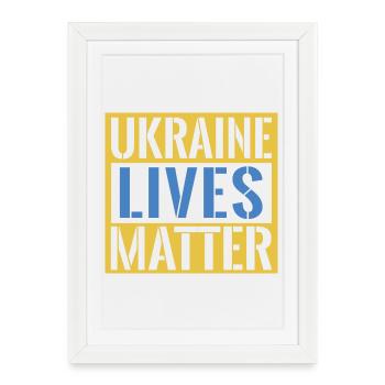 Ukraine Lives Matter Bold Statement - Framed poster (27 × 37 cm) - white - Front
