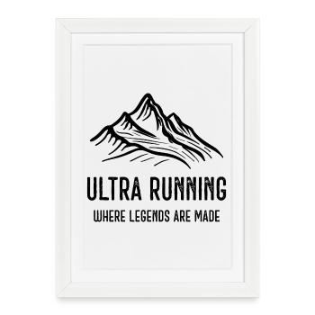 Ultra Running - Là où les légendes se font - Affiche encadrée (27 × 37 cm) - blanc - Devant