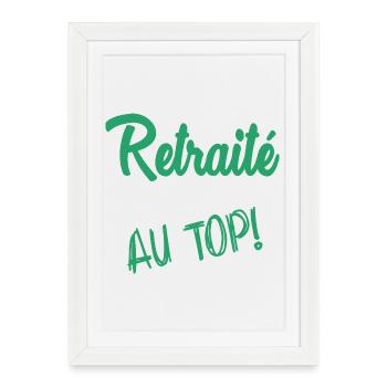 RETRAITE. RETRAITE. RETRAITEE - Affiche encadrée (27 × 37 cm) - blanc - Devant