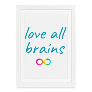 Love All Brains Infinity - Framed poster (27 × 37 cm) - white - Front
