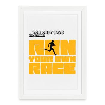 Run Your Own Race – Motivational Shirt Running - Framed poster (27 × 37 cm) - white - Front