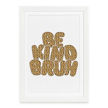 Be Kimbo Brown Leopard Texte - Affiche encadrée (27 × 37 cm) - blanc - Devant
