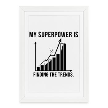 Superpuissance des tendances : trouver les tendances - Affiche encadrée (27 × 37 cm) - blanc - Devant