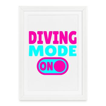 Mode plongée activé – Tauchen - Affiche encadrée (27 × 37 cm) - blanc - Devant