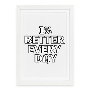 1 % de mieux chaque jour - Affiche encadrée (27 × 37 cm) - blanc - Devant
