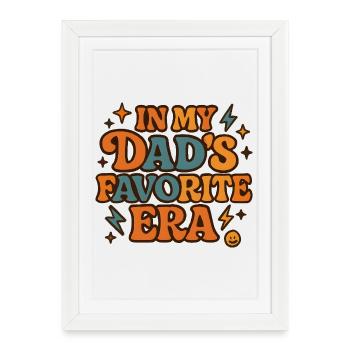 In My Dad's Favorite Era Daughter Families Humor - Framed poster (27 × 37 cm) - white - Front