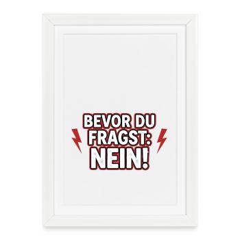 Before You Ask No Statement Morning Grouches - Framed poster (27 × 37 cm) - white - Front