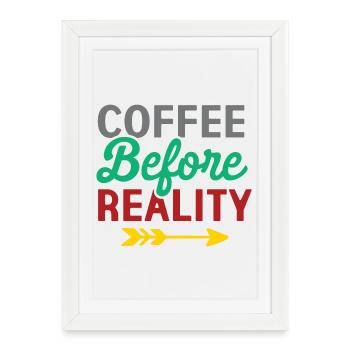 Le café avant la réalité - Affiche encadrée (27 × 37 cm) - blanc - Devant
